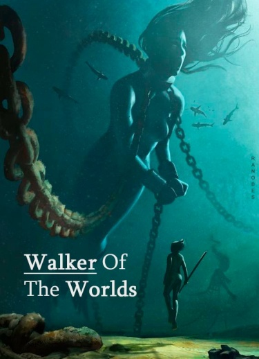 Странствующий По Мирам / Walker Of The Worlds читать ранобэ